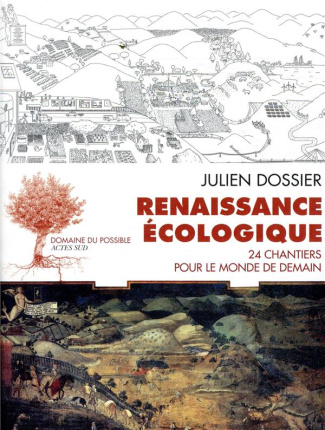 Renaissance écologique. 24 chantiers pour le monde de demain