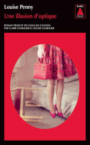 Une illusion d'optique. Une enquête de l'inspecteur-chef Armand Gamache