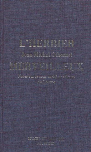 THE SECRET LANGUAGE OF FLOWERS. NOTES ON THE HIDDEN MEANINGS OF THE LOUVRE'S FLOWERS - ILLUSTRATIONS