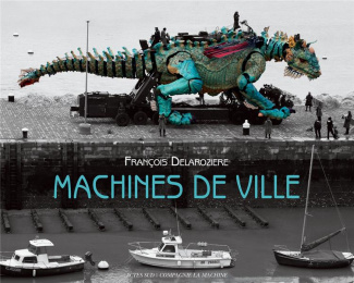 Machines de ville. Edition bilingue français-anglais