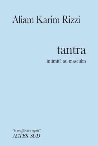 Tantra. Intimité au masculin
