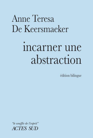Incarner une abstraction. Edition bilingue français-anglais