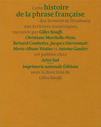 Histoire de la phrase française, des Serments de Strasbourg aux écritures numériques