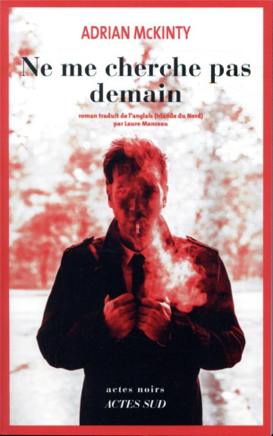 Ne me cherche pas demain