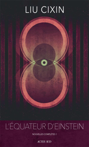 L'équateur d'Einstein. Nouvelles complètes, Tome 1