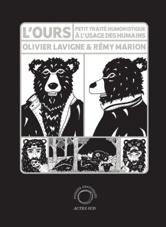 L'ours. Petit traité humoristique à l'usage des humains