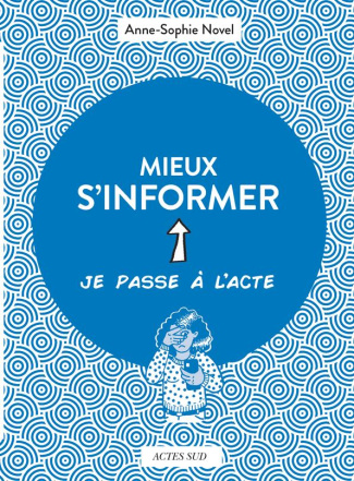 Mieux s'informer. Je passe à l'acte