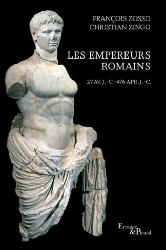 Les Empereurs romains, 27 av. J.-C. - 476 apr. J.-C.