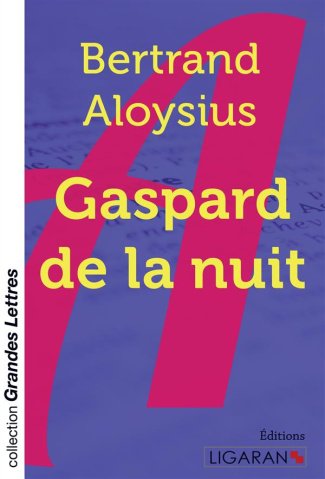 Gaspard de la nuit [EDITION EN GROS CARACTERES