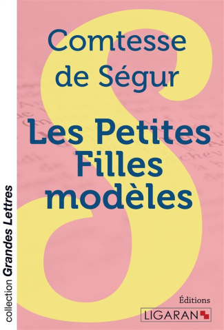 Les petites filles modèles [EDITION EN GROS CARACTERES