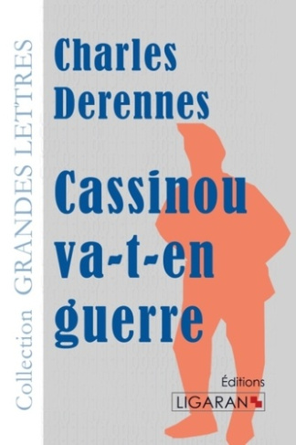 Cassinou va-t-en guerre [EDITION EN GROS CARACTERES