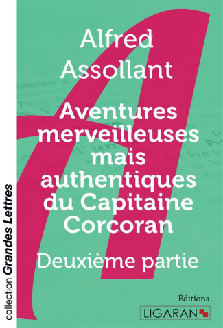 Aventures merveilleuses mais authentiques du capitaine Corcoran. Tome 2 [EDITION EN GROS CARACTERES