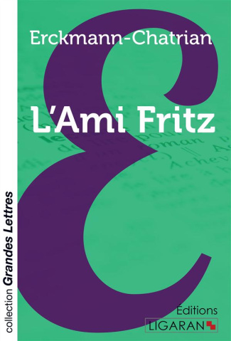 L'ami Fritz [EDITION EN GROS CARACTERES