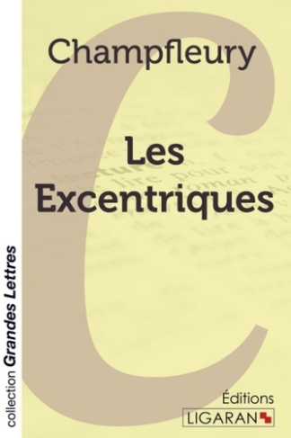 Les excentriques [EDITION EN GROS CARACTERES