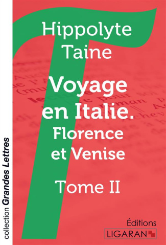 Voyage en italie. Florence et Venise. Tome II [EDITION EN GROS CARACTERES