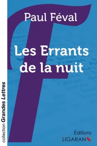 Les errants de la nuit [EDITION EN GROS CARACTERES
