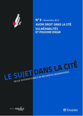 Le sujet dans la cité N° 3 : Avoir droit dans la cité. Vulnérabilités et pouvoir d'agir