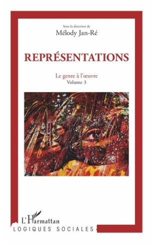 Le genre à l'oeuvre. Volume 3, Représentations