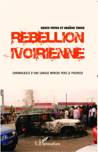 Rebellion ivoirienne. Chronologie d'une longue marche vers le pouvoir