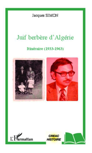 Juif berbère d'Algérie. Itinéraire (1933-1963)