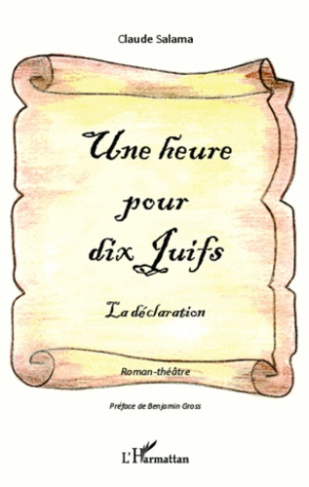 Une heure pour dix juifs la déclaration. La déclaration