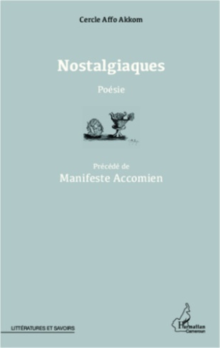 Nostalgiaques. Manifeste Accomien