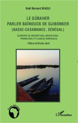 Le gúbaher, parler baïnouck de Djibonker (basse-Casamance, Sénégal). Eléments de description linguis
