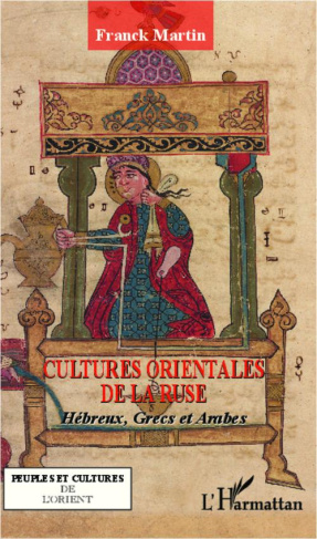 Cultures orientales de la ruse. Hébreux, Grecs et Arabes