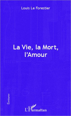 La vie, la mort, l'amour
