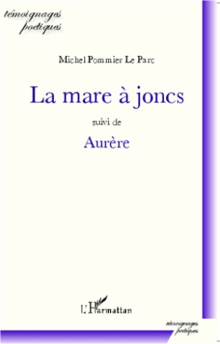 La mare à joncs ; Aurère