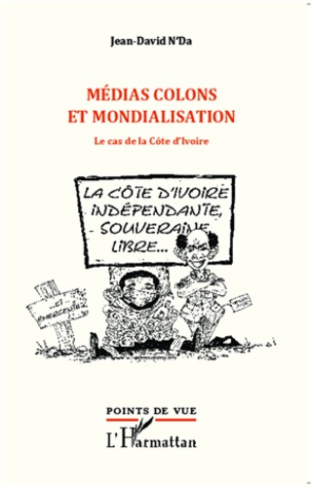 Médias colons et mondialisation. Le cas de la Côte d'Ivoire