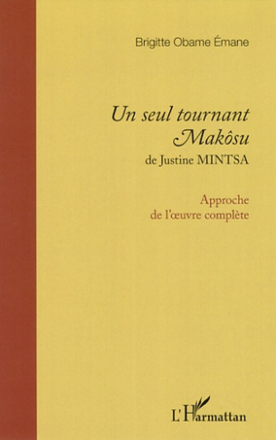 Un seul tournant Makôsu. Approche de l'oeuvre complète