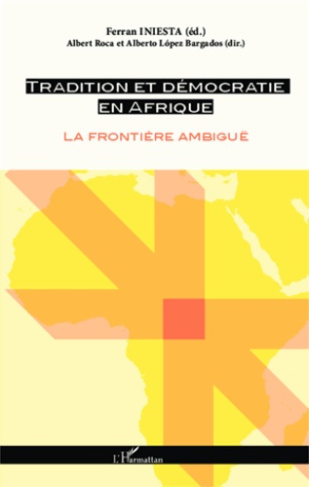 Tradition et démocratie en Afrique. La frontière ambiguë
