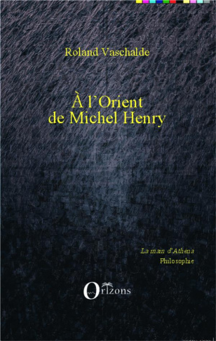 A l'Orient de Michel Henry