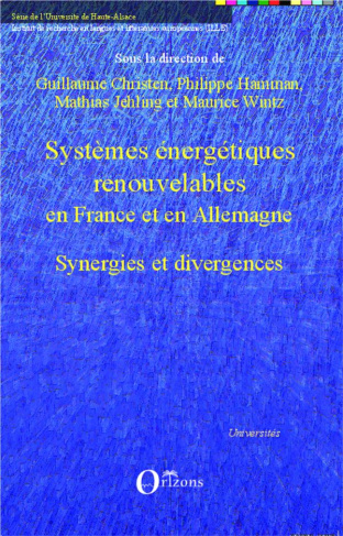 Systèmes énergétiques renouvelables en France et en Allemagne. Synergies et divergences