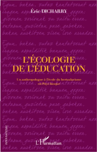 L'écologie de l'éducation. Un anthropologue à l'école du bertsularisme en Pays basque