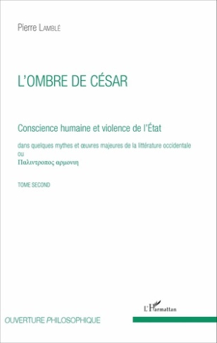 Conscience humaine et violence de l'Etat dans quelques mythes et oeuvres majeures de la littérature