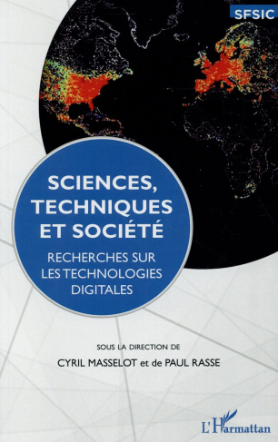 Sciences, techniques et société. Recherches sur les technologies digitales