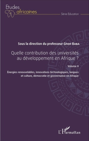 Quelle contribution des universités au développement en Afrique ? Volume 2, Energies renouvelables,