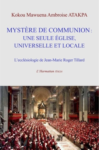 Mystère de communion : une seule église universelle et locale. L'ecclésiologie de Jean-Marie Roger T