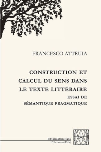Construction et calcul du sens dans le texte littéraire. Essai de sémantique pragmatique