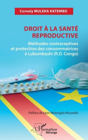 Droit à la santé reproductive. Méthodes contraceptives et protection des consommatrices à Lubumbashi