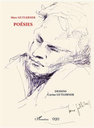 Marc Gutlerner Poésies Deuxième édition. Dessins Carine Gutlerner