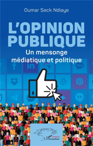 L'opinion publique. Un mensonge médiatique et politique