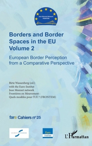 Borders and Border Spaces in the EU Volume 2. European Border Perception from a Comparative Perspect