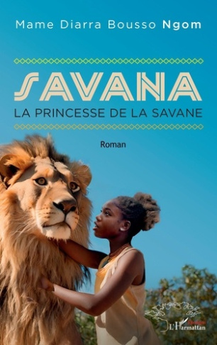 Savana. La princesse de la savane