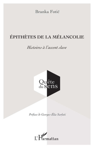 Épithètes de la mélancolie. Histoires à l’accent slave