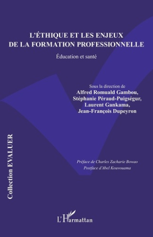L’éthique et les enjeux de la formation professionnelle. Education et santé