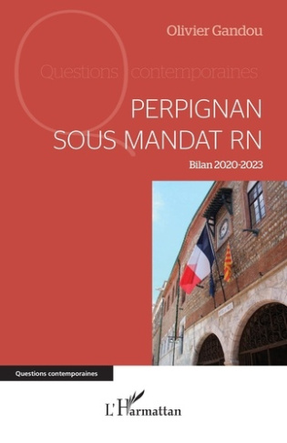 Perpignan sous mandat RN. Bilan 2020-2023