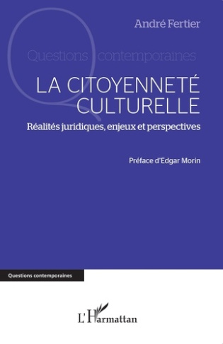 La citoyenneté culturelle. Réalités juridiques, enjeux et perspectives
